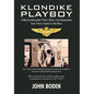 Klondike Playboy - Hardcover