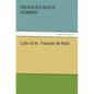 Life of St. Vincent de Paul - Paperback