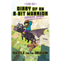 Diary of an 8-Bit Warrior Graphic Novel: Battle for the Dragon Volume 4 - Hardcover