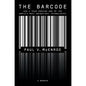 The Barcode: How a Team Created One of the World's Most Ubiquitous Technologies - Paperback