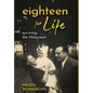 Eighteen for Life: Surviving the Holocaust - Hardcover