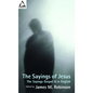 The Sayings of Jesus: The Sayings Gospel Q in English - Paperback