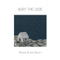 Bury the Lede - Paperback