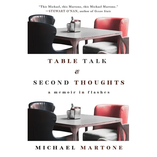 Table Talk & Second Thoughts: A Memoir in Flashes - Paperback