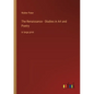 The Renaissance - Studies in Art and Poetry: in large print - Paperback
