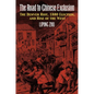 The Road to Chinese Exclusion: The Denver Riot, 1880 Election, and Rise of the West - Hardcover
