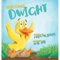 Here Comes Dwight - Hardcover