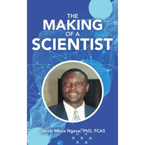 The Making of a Scientist - Hardcover