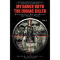 My Dance with the Zodiac Killer - Paperback