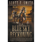 Blue Sky Reckoning: A Classic Western Series - Paperback