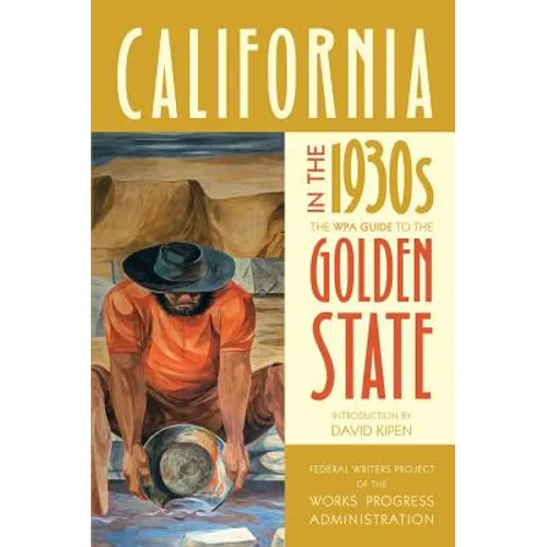 California in the 1930s: The Wpa Guide to the Golden State - Paperback