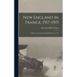 New England in France, 1917-1919; a History of the Twenty-sixth Division, U. S. A - Hardcover