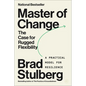 Master of Change: The Case for Rugged Flexibility - Paperback