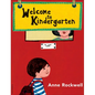 Welcome to Kindergarten - Hardcover