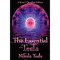 The Essential Tesla: A New System of Alternating Current Motors and Transformers, Experiments with Alternate Currents of Very High Frequenc - Paperback