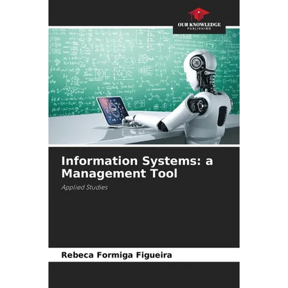 Information Systems: a Management Tool - Paperback