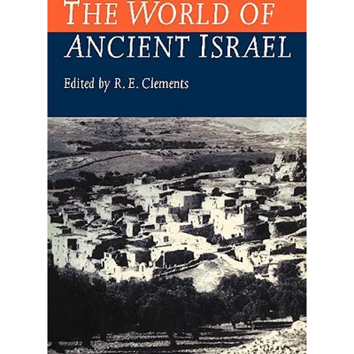 World of Ancient Israel: Sociological, Anthropological and Political Perspectives - Paperback