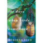 The Days When Birds Come Back - Paperback