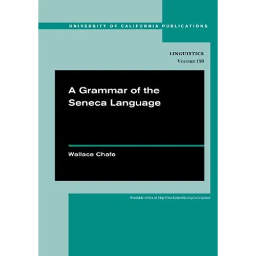 A Grammar of the Seneca Language: Volume 149 - Paperback