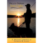 Out of the Darkness Into Light: A Blind Fisherman's Story - Paperback