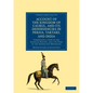 Account of the Kingdom of Caubul, and Its Dependencies in Persia, Tartary, and India: Comprising a View of the Afghaun Nation, and a History of the Do - Paperback