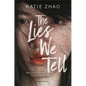 The Lies We Tell - Hardcover