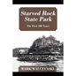 Starved Rock State Park: The First 100 Years - Paperback