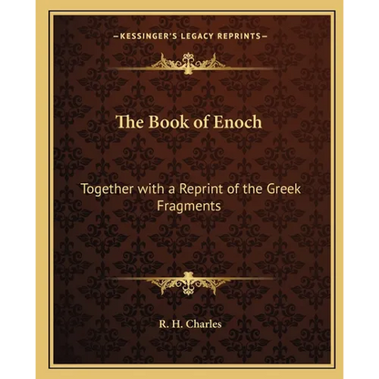 The Book of Enoch: Together with a Reprint of the Greek Fragments - Paperback