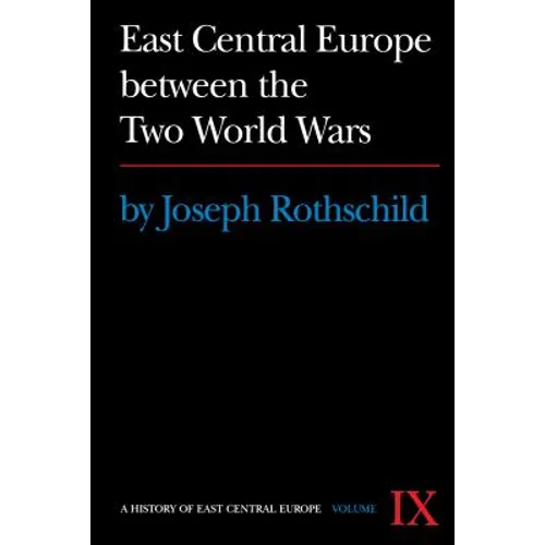 East Central Europe between the Two World Wars - Paperback