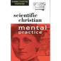 Scientific Christian Mental Practice - Paperback