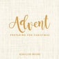 Advent: Preparing for Christmas - Paperback