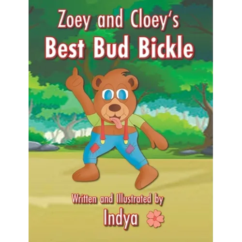 Zoey and Cloey's Best Bud Bickle - Hardcover