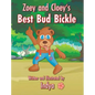 Zoey and Cloey's Best Bud Bickle - Hardcover