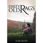 Dirty Old Rags - Paperback