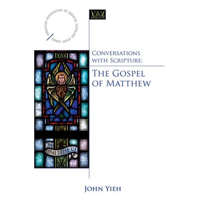 Conversations with Scripture: The Gospel of Matthew - Paperback