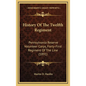 History Of The Twelfth Regiment: Pennsylvania Reserve Volunteer Corps, Forty-First Regiment Of The Line (1891) - Hardcover