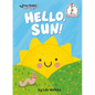 Hello, Sun!: A Seuss Studios Book - Hardcover