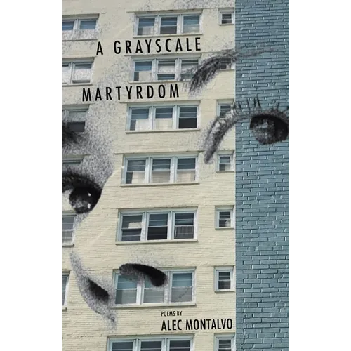 A Grayscale Martyrdom - Paperback