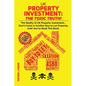 UK Property Investment: The Toxic Truth!: The Reality of UK Property Investing... Don't Invest in Another Buy-to-Let Property, Until You've Re - Paperback