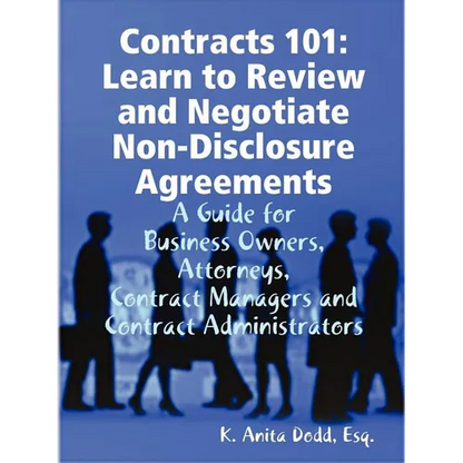 Contracts 101: Learn to Review and Negotiate Non-Disclosure Agreements - Paperback