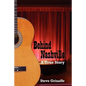 Behind Nashville: A True Story - Paperback