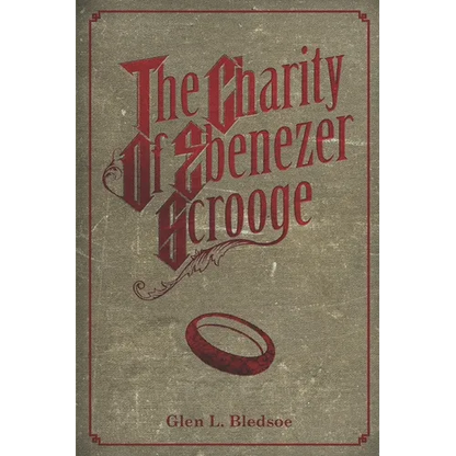 The Charity of Ebenezer Scrooge: A Christmas Carol II - Paperback