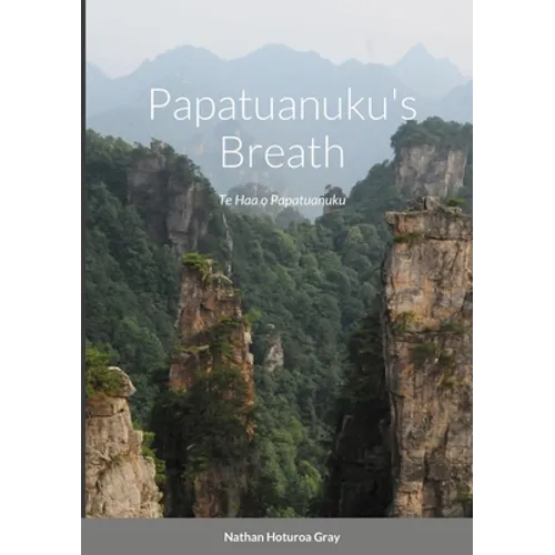 Papatuanuku's Breath: Te Haa o Papatuanuku - Paperback