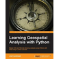 Learning Geospatial Analysis with Python - Paperback