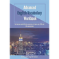 Advanced English Vocabulary Workbook: Fun lessons and effective exercises to learn over 280 real-life expressions - Paperback