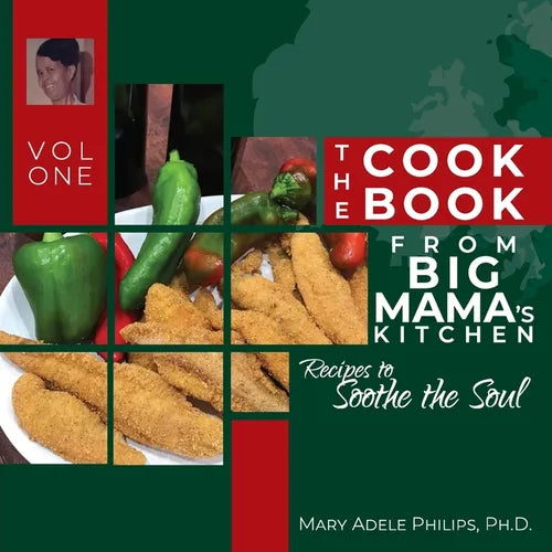 The Cookbook from Big Mama's Kitchen: Recipes to Soothe the Soul - Paperback
