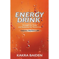 Energy Drink: Calories: Faith and Joy - Paperback