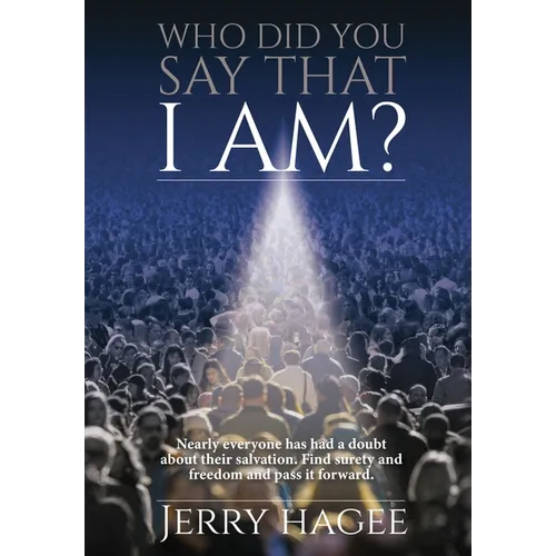 Who Did You Say That I Am? - Hardcover