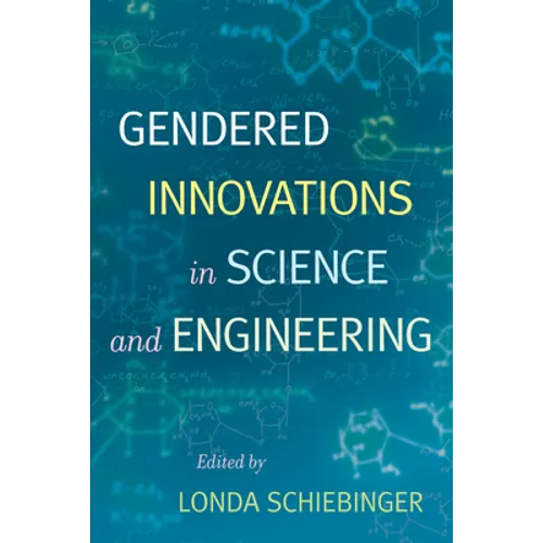 Gendered Innovations in Science and Engineering - Paperback
