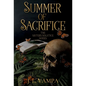 Summer of Sacrifice - Hardcover
